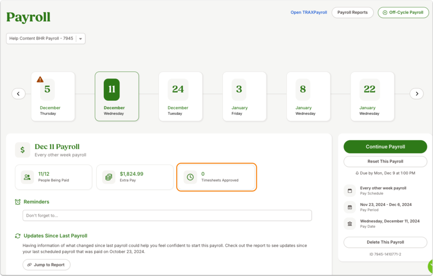 creenshot of the Payroll dashboard. The Payroll card shows the payroll cycle with a highlighted box showing 0 Timesheets Approved. Dates of the payroll period are displayed in a calendar layout. The Continue Payroll button is green on the right.