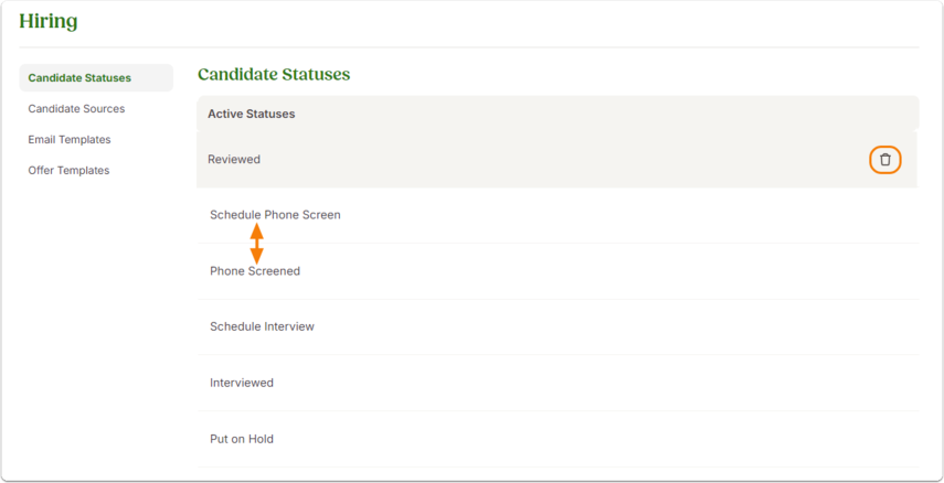 Screenshot of the Candidate Statuses list demonstrating how existing statuses can be deleted, edited, or reordered within the system.