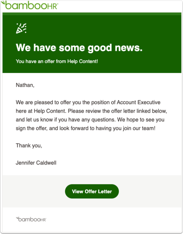 Screenshot of an email preview with BambooHR logo and green banner reading: “We have some good news. You have an offer from [Company Name]!” Below, the email body greets the candidate (redacted to “new hire name”) and offers the  position. It invites the candidate to click the green button labeled View Offer Letter. Signature line: “Thank you, [Employee Name]”