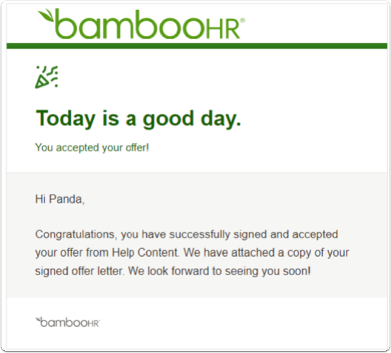 Screenshot of a BambooHR email with the subject “Today is a good day”. Message congratulates the candidate and includes a PDF of the signed offer letter.