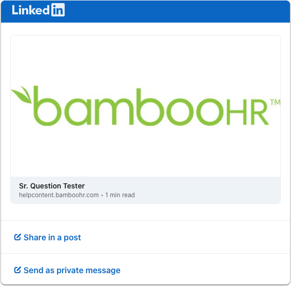 LinkedIn preview of a post featuring the BambooHR logo in green text. The post is attributed to a test account, showing “helpcontent.bamboohr.com • 1 min read.” Options below include Share in a post and Send as private message.