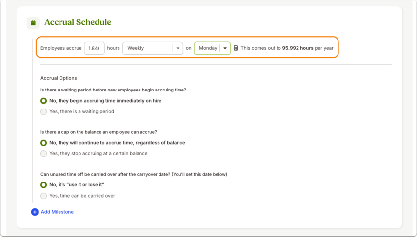 Screenshot of an Accrual Schedule setup for “weekly” accruals. The configuration is set to accrue1.84 hours weekly on Mondays. The orange highlight emphasizes this setting, with text noting it equals approximately 95.992 hours per year.