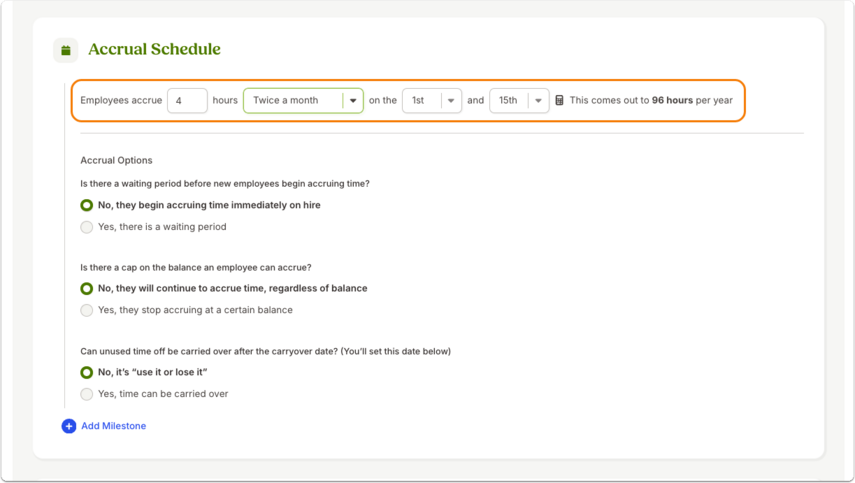 Screenshot of an Accrual Schedule setup for “Twice a month.” The settings show 4 hours accrued on the 1st and 15th of each month, equaling 96 hours per year. An orange highlight surrounds these date fields.