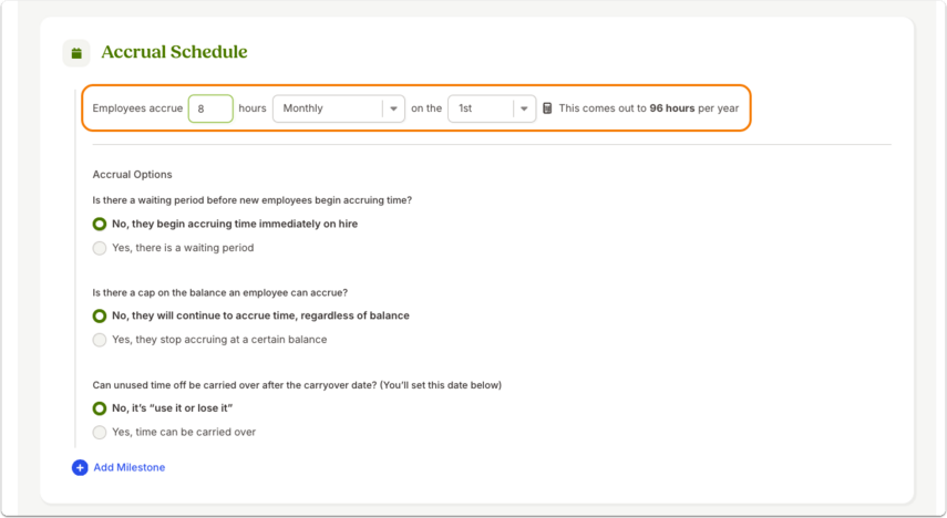 Screenshot of an Accrual Schedule configuration for “Monthly.” The settings show 8 hours accrued on the 1st of each month, for a total of 96 hours per year. The orange highlight box surrounds the entry fields showing this setup.