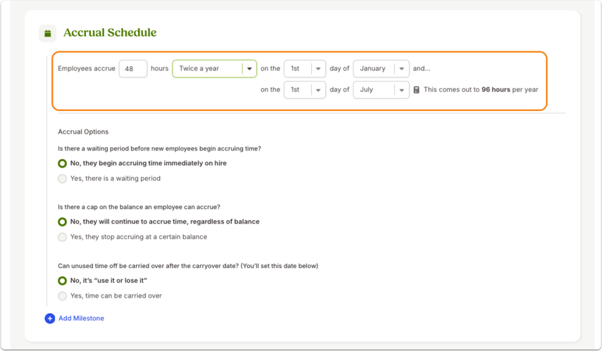 Screenshot of an Accrual Schedule setup for “Twice a year.” The configuration shows 48 hours accrued on January 1st and July 1st, totaling 96 hours annually. The orange highlight emphasizes these date and amount fields.