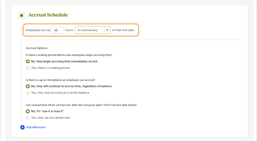 Screenshot of an Accrual Schedule setup for “Anniversary.” The configuration shows 96 hours accrued yearly on the employee’s hire date anniversary. The orange highlight surrounds the fields showing this setup.