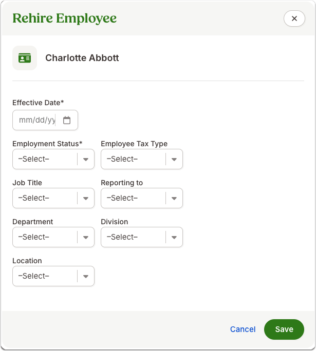 Pop-up modal labeled Rehire Employee. Fields include: Effective Date, Employment Status, Employee Tax Type, Job Title, Reporting To, Department, Division, Location. Buttons: Cancel, Save.