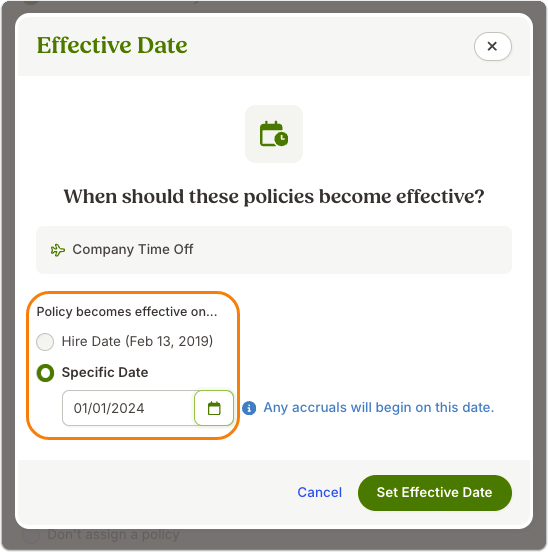 Screenshot of the Effective Date modal. Title reads: “When should these policies become effective?” Options include Hire Date and Specific Date (entered as 01/01/2024). The note below says: “Any accruals will begin on this date.” At the bottom, a green button labeled Set Effective Date is highlighted.