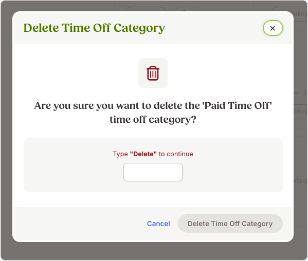 Pop-up window titled Delete Time Off Category with a red trash icon. The message reads: “Are you sure you want to delete the ‘Paid Time Off’ time off category?” Below, a text field prompts the user to type DELETE to confirm. Buttons at bottom: Cancel and red Delete Time Off Category.