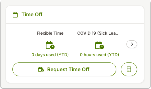 Screenshot of the Time Off widget on the BambooHR Home page. The widget displays two categories—Flexible Time and COVID-19 (Sick Leave)—each showing the number of days or hours used year-to-date. Below these balances is a green button labeled “Request Time Off.”