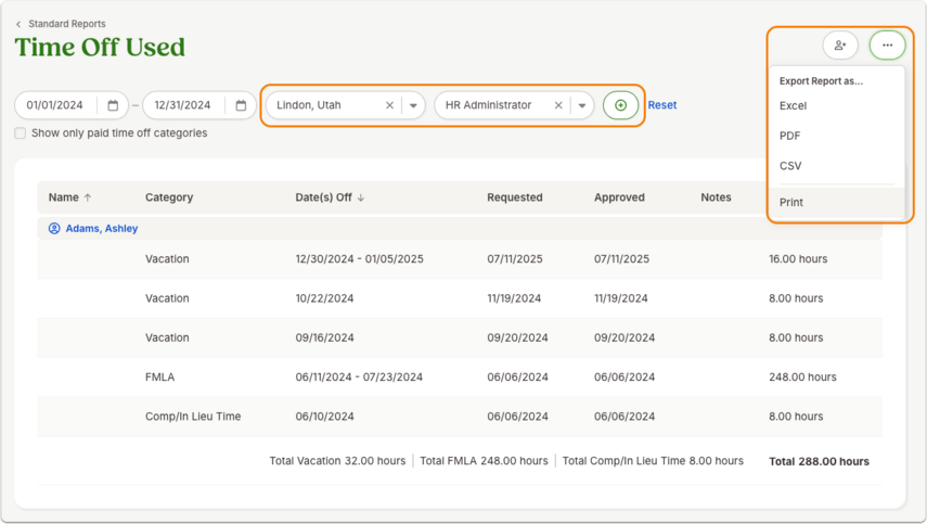 Screenshot of the Time Off Used report filtered by location and job title. At the top, filters are visible with an orange outline around the filter bar. On the right, the export menu is expanded to show options to export the report as Excel, PDF, CSV, or print. The table displays rows of time off entries, and the overall image demonstrates how administrators can refine the report for a smaller group of employees and then export the results for further use.
