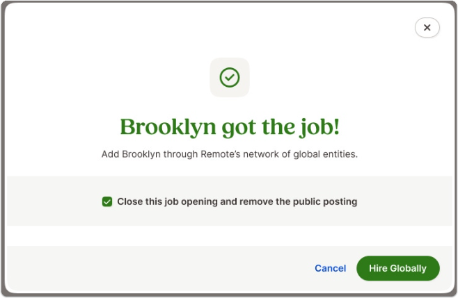 Banner stating “Employee got the job!” with options to close posting or proceed. Buttons: Cancel and Hire Globally.
