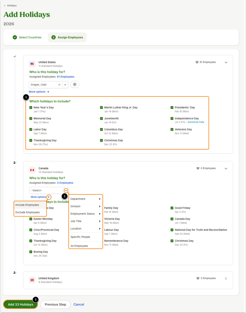 Screenshot of the Add Holidays page for 2026 in BambooHR, showing step 2 – Assign Employees. Each country section (United States, Canada, and United Kingdom) lists standard holidays with checkboxes and assigned employees.The United States section shows “11 Standard Holidays” such as New Year’s Day, Martin Luther King Jr. Day, Presidents’ Day, Memorial Day, Juneteenth, Independence Day, Labor Day, Columbus Day, Veterans Day, Thanksgiving Day, and Christmas Day. The location Draper, Utah is assigned, with 61 Employees noted.The Canada section lists holidays including Easter Monday, Civic/Provincial Day, Thanksgiving Day, Boxing Day, Family Day, Good Friday, Victoria Day, Canada Day, Labour Day, National Day for Truth and Reconciliation, Remembrance Day, and Christmas Day. The dropdown shows options to Include Employees or Exclude Employees by Department, Division, Employment Status, Job Title, Location, or Specific People.The United Kingdom section is collapsed at the bottom with 0 Employees.At the bottom-left, a green button labeled Add 33 Holidays is highlighted, with Previous Step and Cancel buttons beside it.