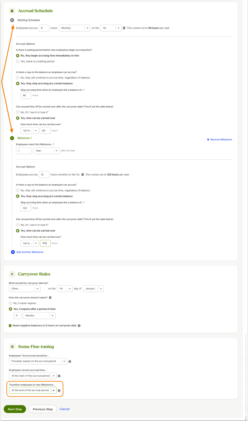 Screenshot of the policy setup with configuration steps for accruals: (1) Accrual Schedule – employees accrue 8 hours monthly on the 1st, totaling 96 hours annually; (2) Accrual Waiting Period – accruals begin immediately upon hire; (3) Balance Cap – accruals stop once a maximum balance of 96 hours is reached; (4) Carryover Amount – up to 80 hours can be carried into the next year; and (5) Tenure Milestone – a milestone is added where, after one year, accruals increase to 10 hours monthly (120 annually), capped at 120 hours, with up to 100 hours carried over. Additional sections define the carryover date (e.g., January 1), with an option to reset negative balances to zero, and fine-tuning options where first accruals are prorated, accruals deposit at the start of each period, and milestone transitions occur at the end of the accrual period.  The intent of this example is to illustrate how milestone transitions function: the employee may either start accruing at the new higher rate immediately upon becoming eligible or wait until the end of the accrual period before transitioning, depending on the setting chosen.