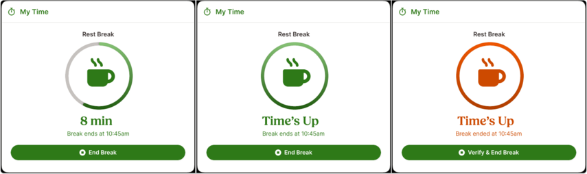 This image shows the My Time widget when someone is on a break. It shows what it looks like when someone still has time left, when their break time is up, and when they are overtime on their break.