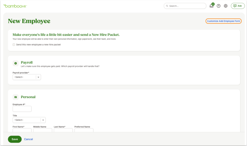 Screenshot of the New Employee page. At the top-right corner is an orange link labeled Customize Add Employee Form. The page displays sections:  Send a New Hire Packet (checkbox option with description to allow employee self-onboarding).  Payroll (checkbox: “Pay this employee through Payroll”).  Personal Information section with fields for Employee #, Status (dropdown), First Name, Middle Name, Last Name, and Preferred Name. At the bottom-left, a green Save button and gray Cancel button appear. The left sidebar shows the navigation menu with the People tab selected.