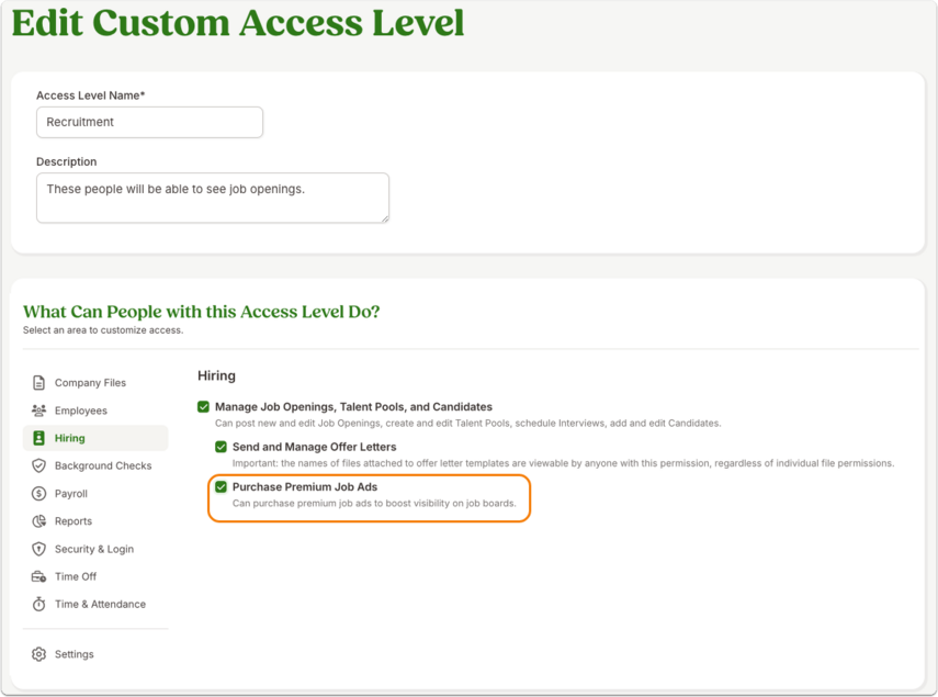 Screenshot of the Edit Custom Access Level page. The left sidebar highlights Hiring. The main section shows permissions, with the option Purchase Premium Job Ads checked. A description explains that users with this permission can purchase job ads to boost visibility.