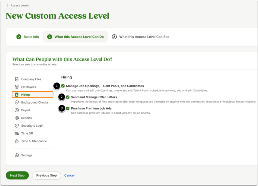 This image shows the What this Access Level Can Do and highlights the Hiring tab. It highlights the following permissions: 1. Manage Job Openings, Talent Pools, and Candidates 2. Send and Manage Offer Letters 3. Purchase Premium Job Ads