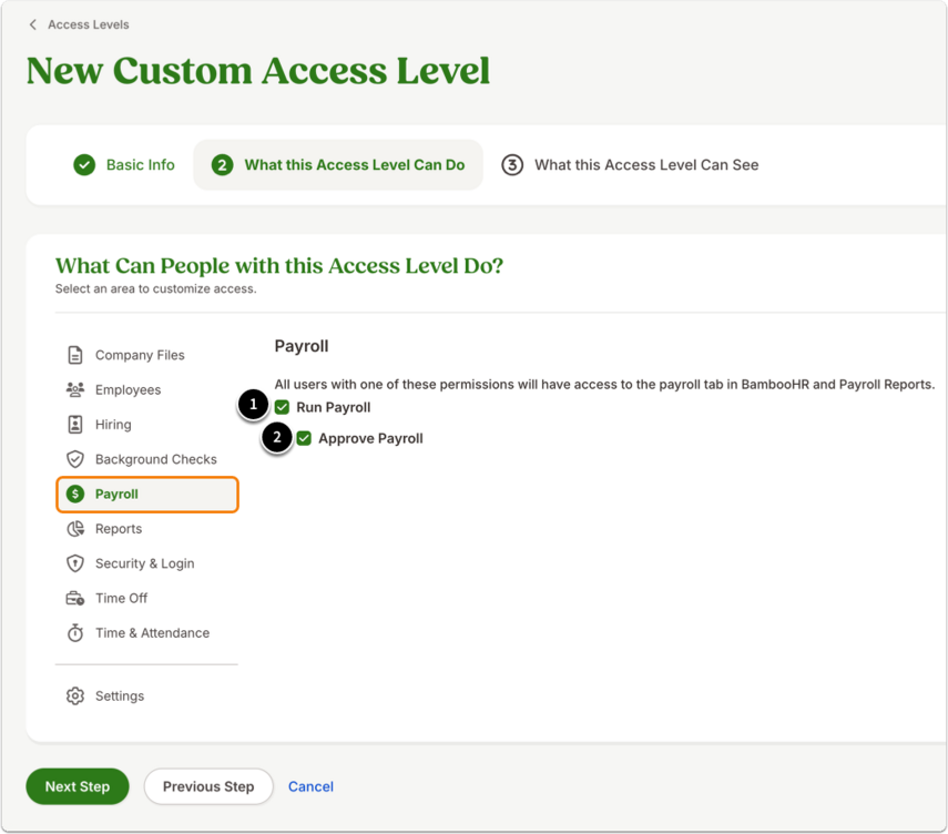 This image shows the What this Access Level Can Do page and highlights the Payroll tab. It shows the following permissions: 1. Run Payroll 2. Approve Payroll