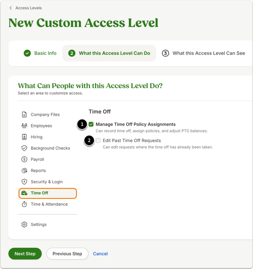 This images the What this Access Level Can do tab and highlights the Time Off tab. It shows the following permissions: 1. Manage Time Off Policy Assignments 2. Edit Past Time Off Requests