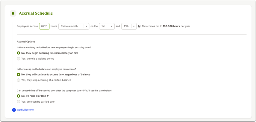 Screenshot of a Time Off policy’s Accrual Schedule settings. The page shows input fields defining accrual frequency (e.g., “Employees accrue X hours twice a month”), as well as options regarding waiting periods, balance caps, and carryover rules.