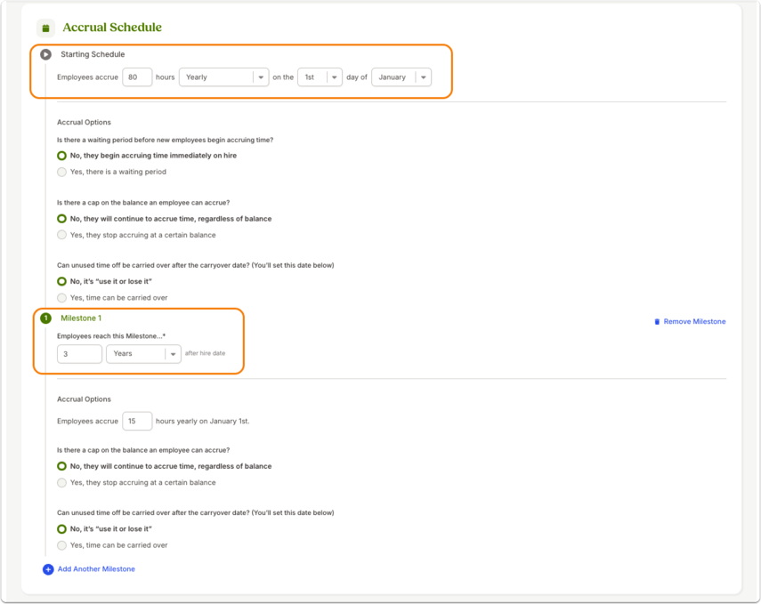 Screenshot of the Accrual Schedule showing one policy set to a yearly accrual and a milestone scheduled to start after a certain number of years. Orange highlights emphasize the yearly accrual frequency and milestone timing fields.