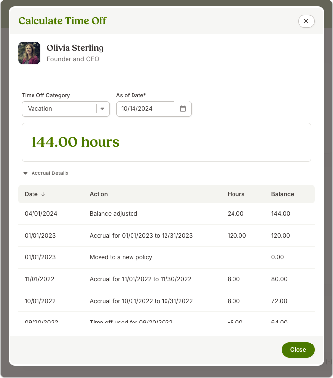 Screenshot of the Calculate Time Off window showing a projected balance of hours for a selected time off category as of a future date, with a table below listing accrual adjustments, policy changes, and time off usage. This demonstrates how the system projects future balances while also showing the calculation breakdown for transparency.