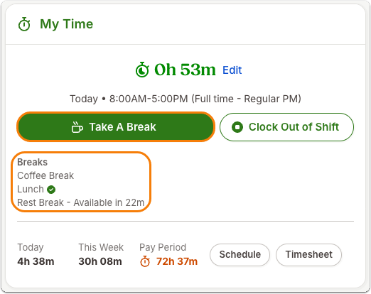 This image shows the My Time widget and highlights the "Take a Break" button and the Breaks list.